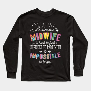 An awesome Midwife Gift Idea - Impossible to Forget Quote Long Sleeve T-Shirt